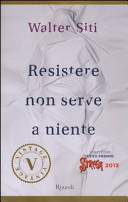 Resistere non serve a niente