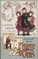Fairy Oak Capitan Grisan e l'amore