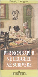 Per non saper né leggere né scrivere